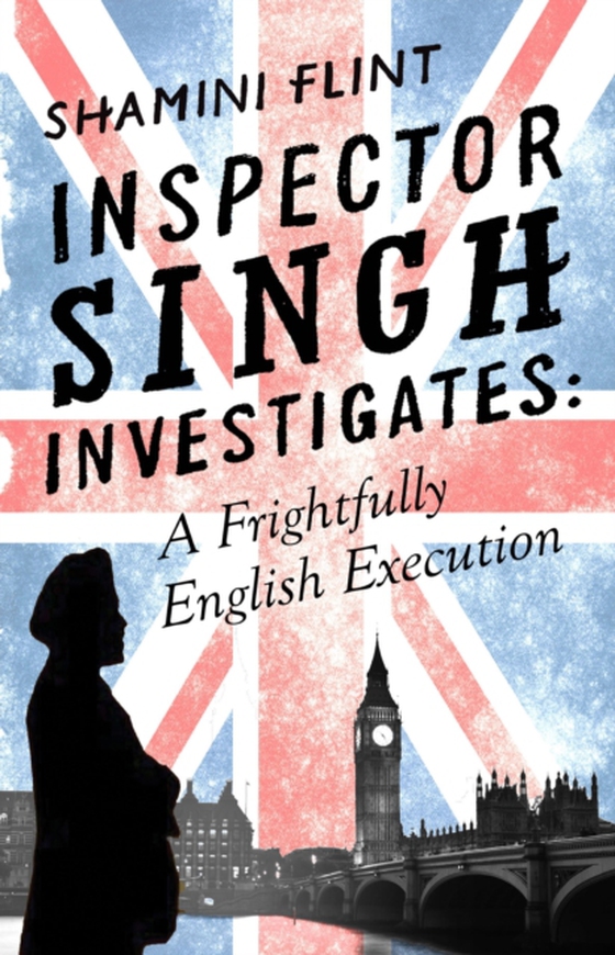 Inspector Singh Investigates: A Frightfully English Execution (e-bog) af Flint, Shamini