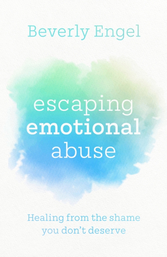 Escaping Emotional Abuse (e-bog) af Engel, Beverly