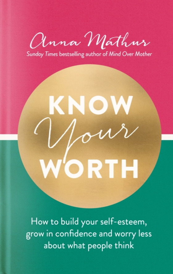 Know Your Worth (e-bog) af Mathur, Anna