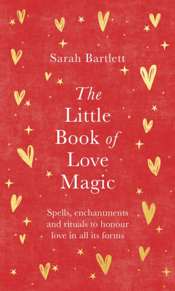 Little Book of Love Magic (e-bog) af Bartlett, Sarah