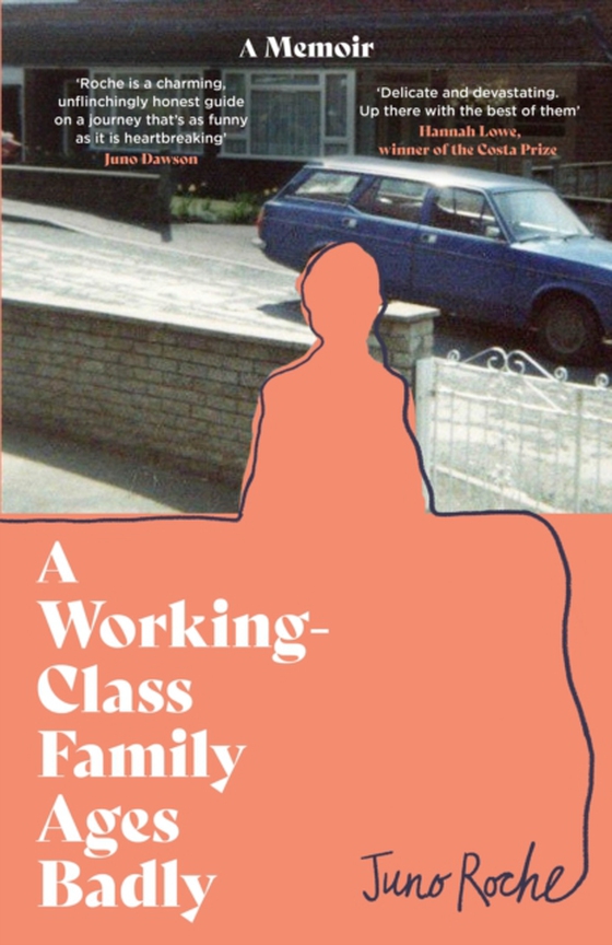 Working-Class Family Ages Badly (e-bog) af Roche, Juno