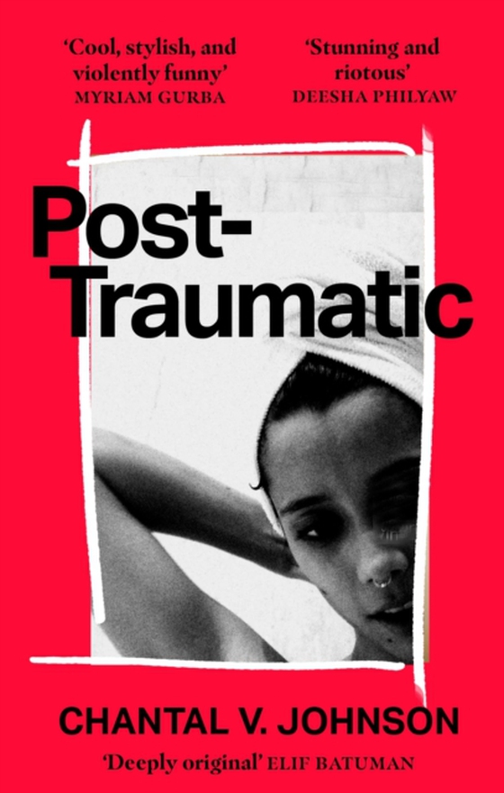 Post-Traumatic (e-bog) af Johnson, Chantal V.