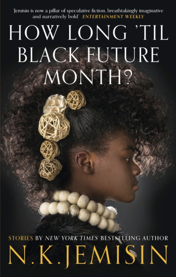 How Long 'til Black Future Month? (e-bog) af Jemisin, N. K.