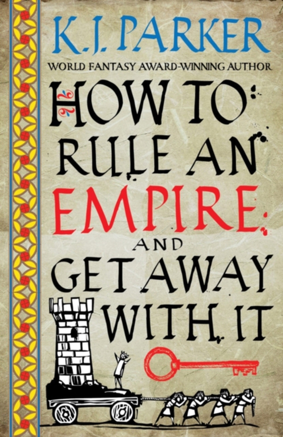 How To Rule An Empire and Get Away With It (e-bog) af Parker, K. J.