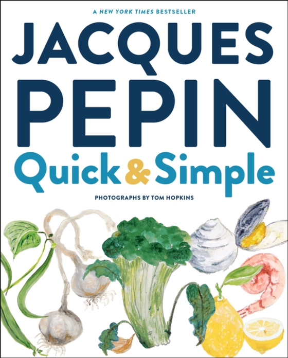 Jacques Pepin Quick & Simple