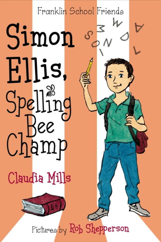 Simon Ellis, Spelling Bee Champ (e-bog) af Mills, Claudia