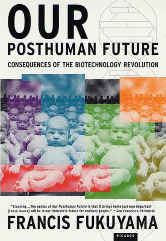 Our Posthuman Future (e-bog) af Fukuyama, Francis