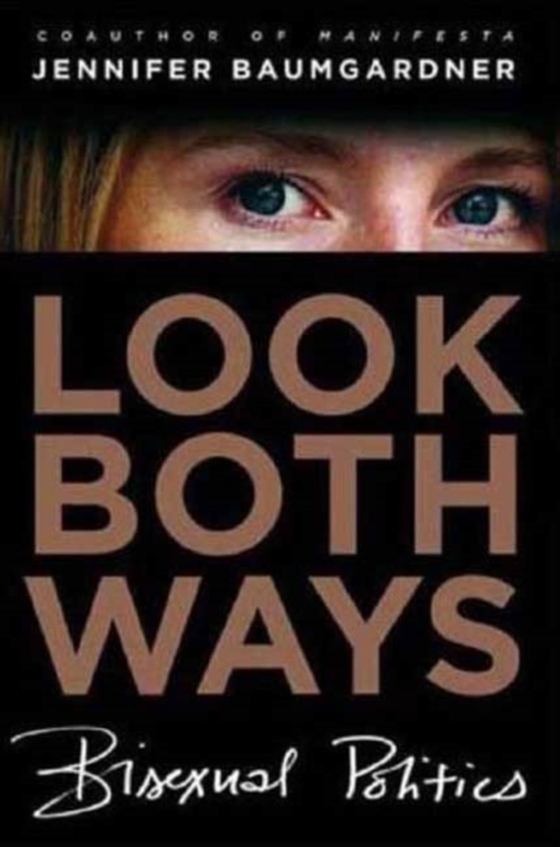 Look Both Ways (e-bog) af Baumgardner, Jennifer