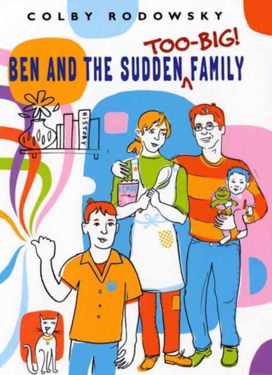 Ben and the Sudden Too-Big Family (e-bog) af Rodowsky, Colby