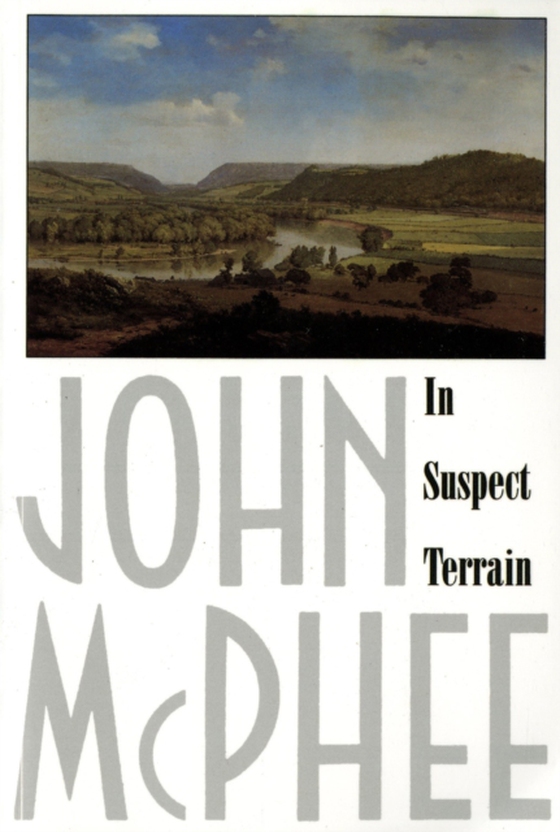 In Suspect Terrain (e-bog) af McPhee, John