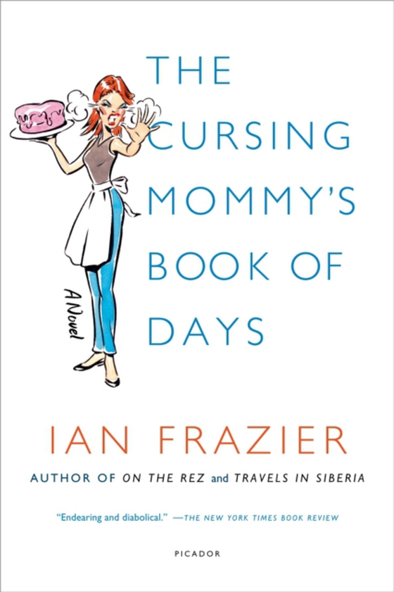 Cursing Mommy's Book of Days (e-bog) af Frazier, Ian