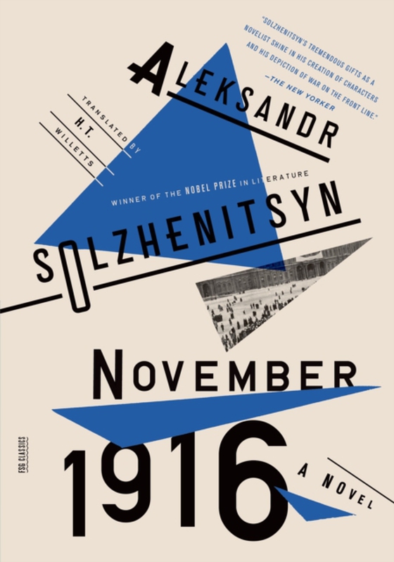 November 1916: A Novel (e-bog) af Solzhenitsyn, Aleksandr