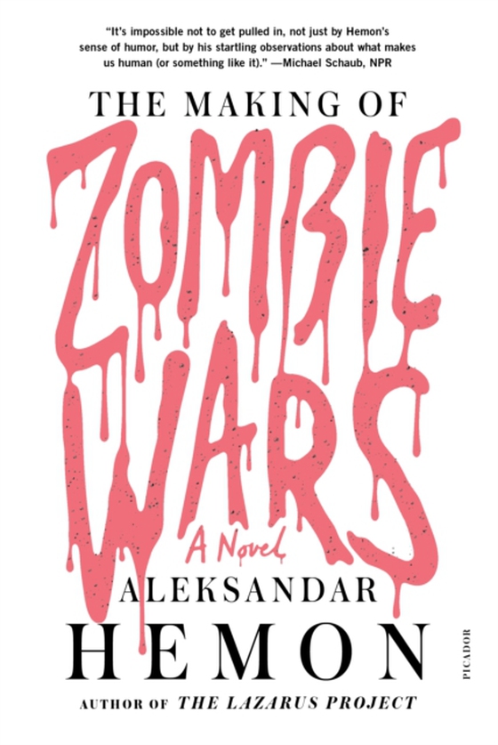 Making of Zombie Wars (e-bog) af Hemon, Aleksandar