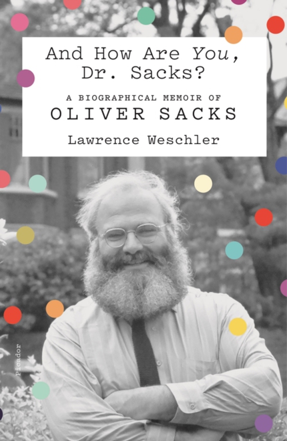 And How Are You, Dr. Sacks? (e-bog) af Weschler, Lawrence