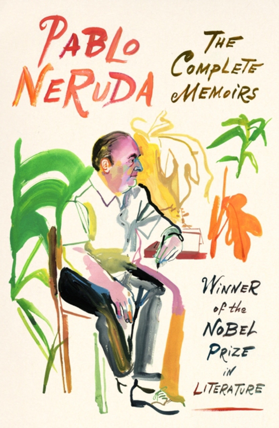 Complete Memoirs (e-bog) af Neruda, Pablo