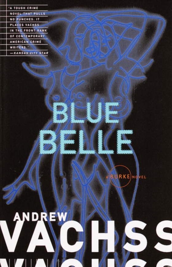 Blue Belle (e-bog) af Vachss, Andrew