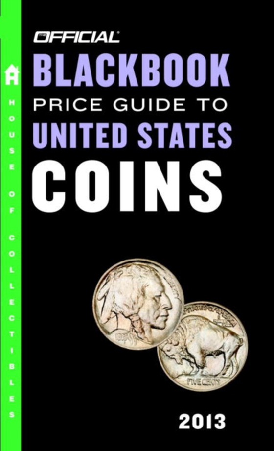 Official Blackbook Price Guide to United States Coins 2013, 51st Edition