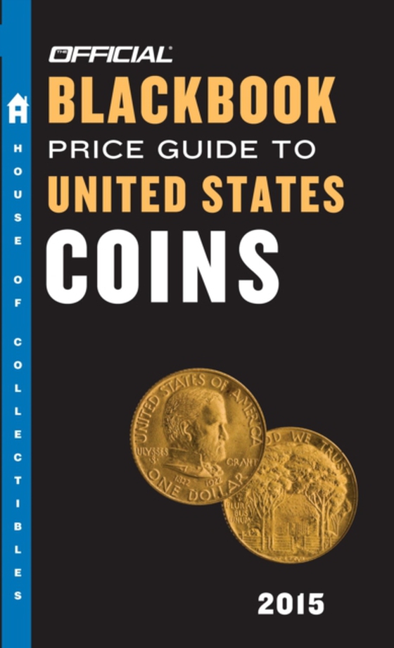 Official Blackbook Price Guide to United States Coins 2015, 53rd Edition (e-bog) af Thomas E. Hudgeons, Jr.