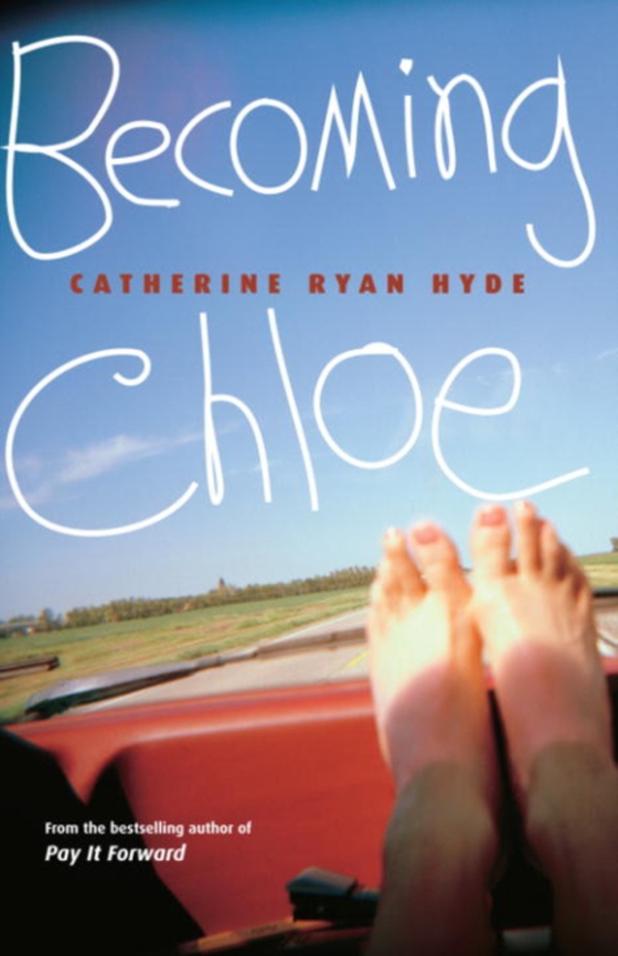 Becoming Chloe (e-bog) af Hyde, Catherine Ryan