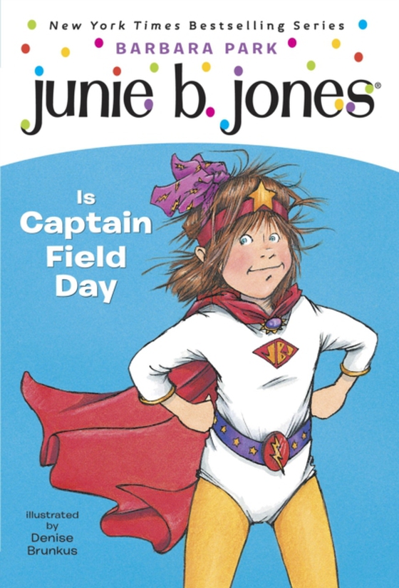 Junie B. Jones #16: Junie B. Jones Is Captain Field Day (e-bog) af Park, Barbara