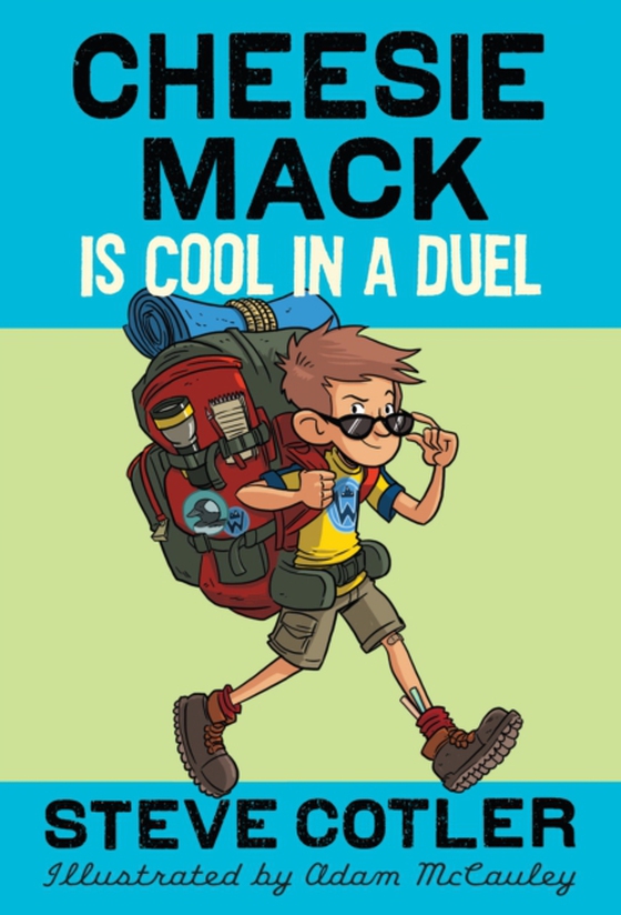 Cheesie Mack Is Cool in a Duel (e-bog) af Cotler, Steve