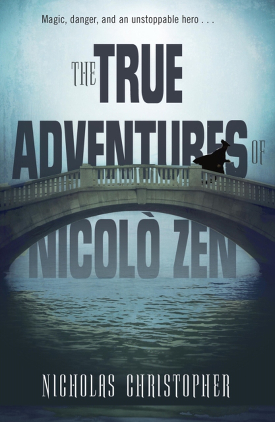 True Adventures of Nicolo Zen (e-bog) af Christopher, Nicholas