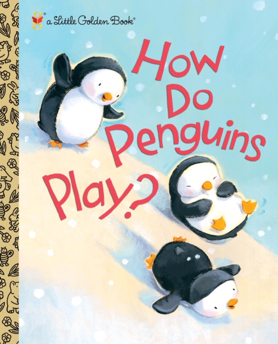 How Do Penguins Play? (e-bog) af Muldrow, Diane