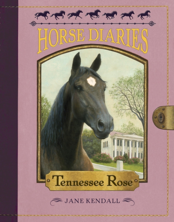 Horse Diaries #9: Tennessee Rose (e-bog) af Kendall, Jane