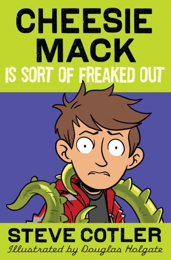 Cheesie Mack Is Sort of Freaked Out (e-bog) af Cotler, Steve