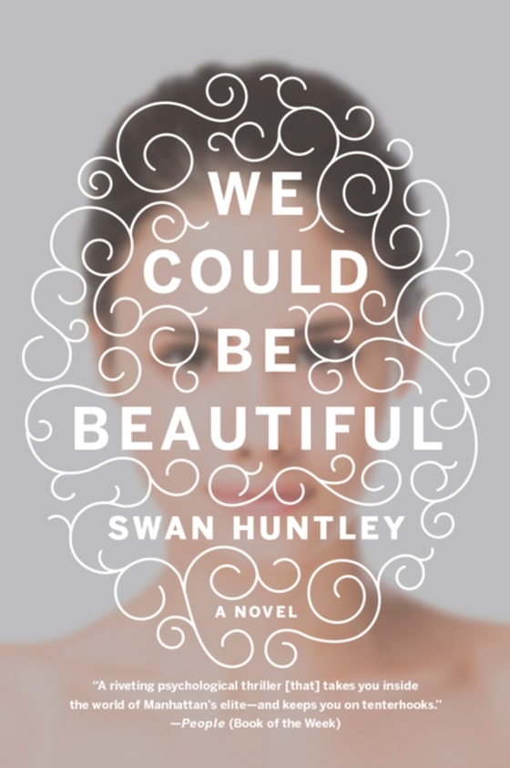 We Could Be Beautiful (e-bog) af Huntley, Swan