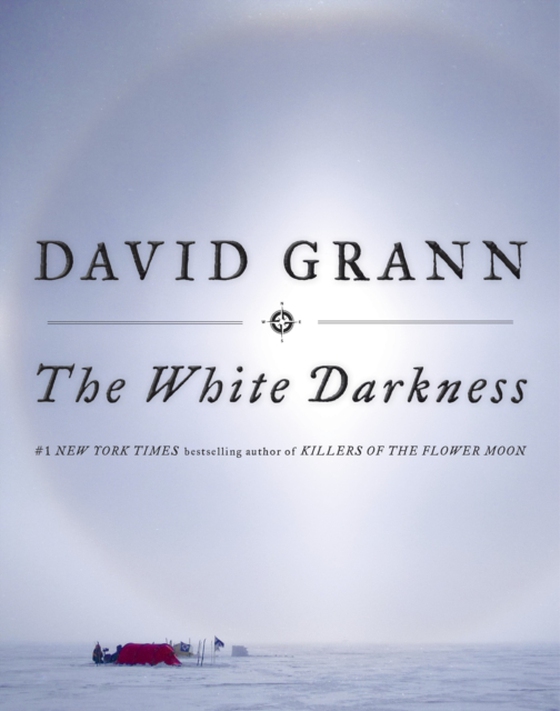 White Darkness (e-bog) af Grann, David