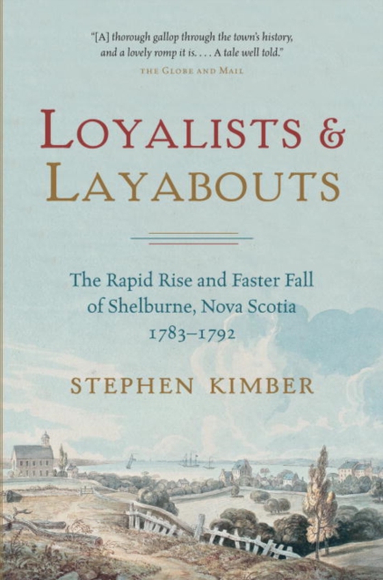 Loyalists and Layabouts (e-bog) af Kimber, Stephen