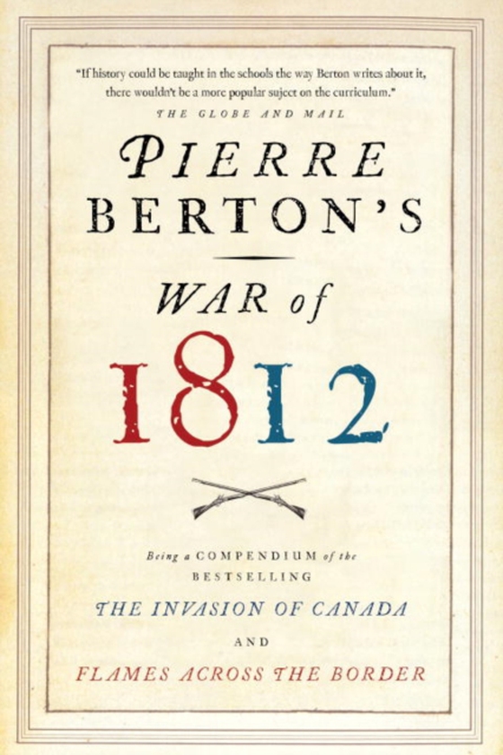 Pierre Berton's War of 1812 (e-bog) af Berton, Pierre