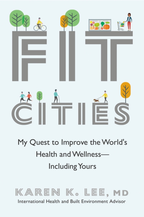 Fit Cities (e-bog) af Lee, Karen K.