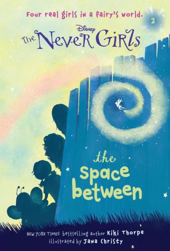 Never Girls #2: The Space Between (Disney: The Never Girls) (e-bog) af Thorpe, Kiki