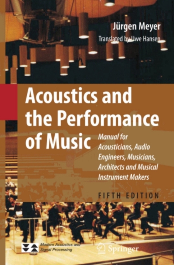 Acoustics and the Performance of Music (e-bog) af Meyer, Jurgen