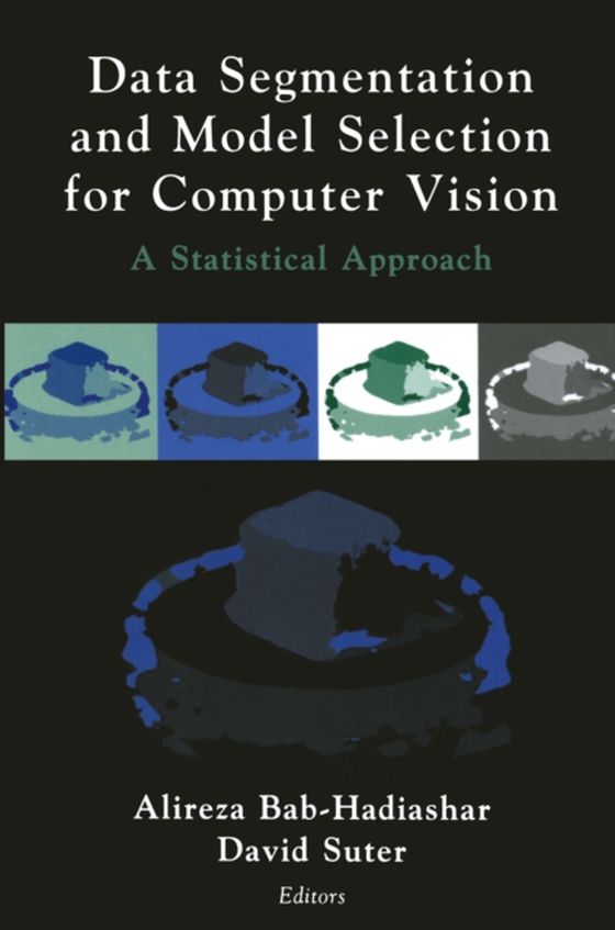 Data Segmentation and Model Selection for Computer Vision (e-bog) af -