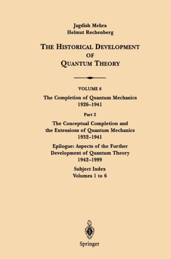 Conceptual Completion and Extensions of Quantum Mechanics 1932-1941. Epilogue: Aspects of the Further Development of Quantum Theory 1942-1999 (e-bog) af Mehra, Jagdish