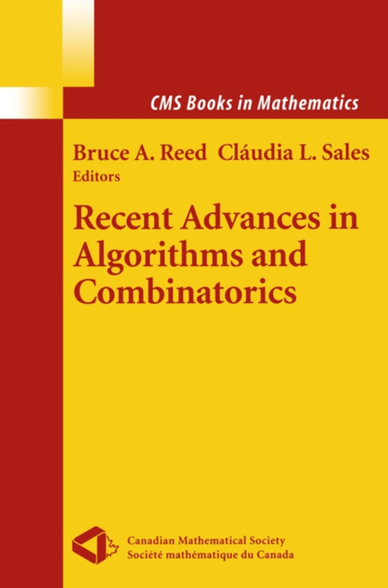 Recent Advances in Algorithms and Combinatorics