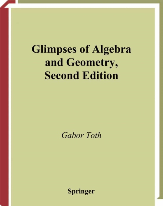 Glimpses of Algebra and Geometry (e-bog) af Toth, Gabor