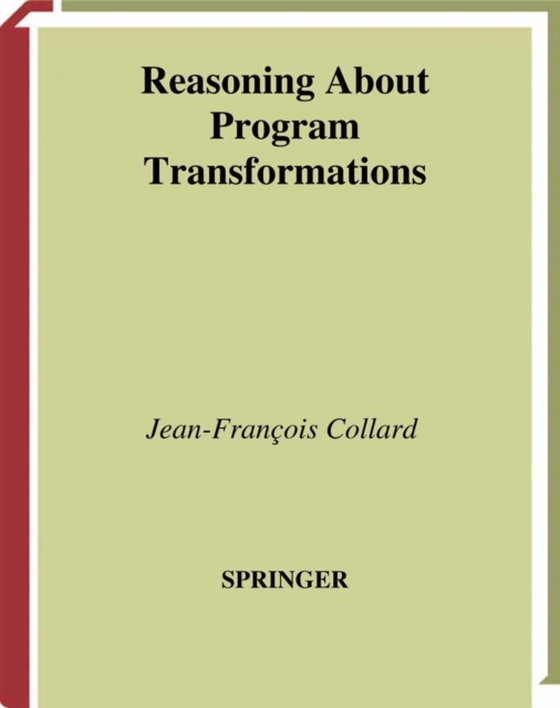 Reasoning About Program Transformations (e-bog) af Collard, Jean-Francois