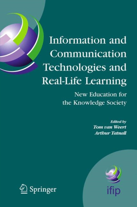 Information and Communication Technologies and Real-Life Learning (e-bog) af -