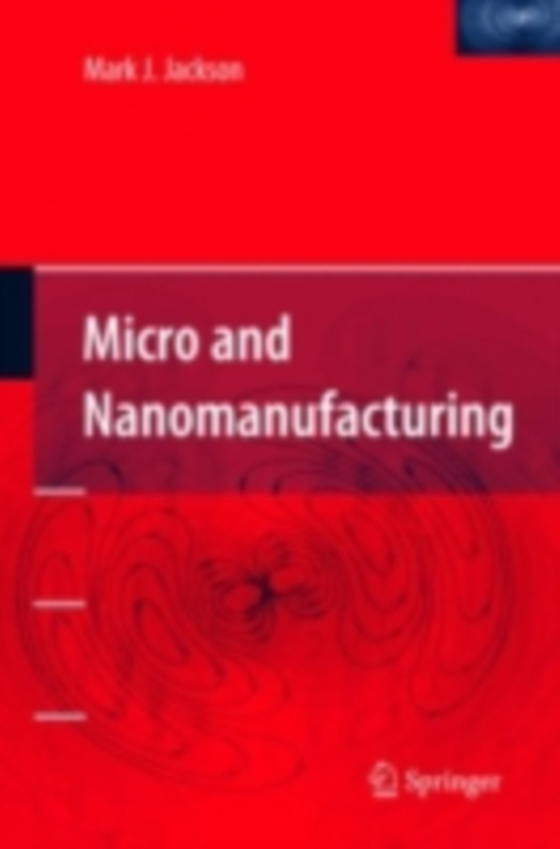 Micro and Nanomanufacturing