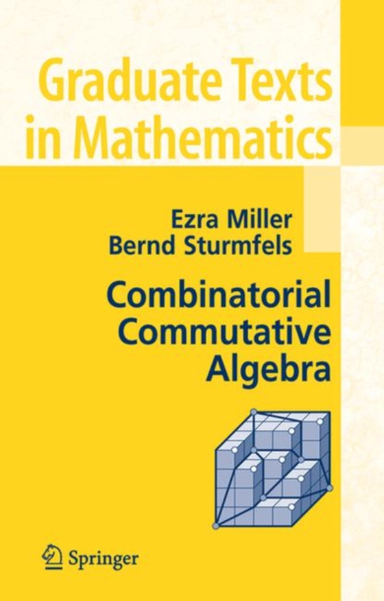 Combinatorial Commutative Algebra (e-bog) af Sturmfels, Bernd