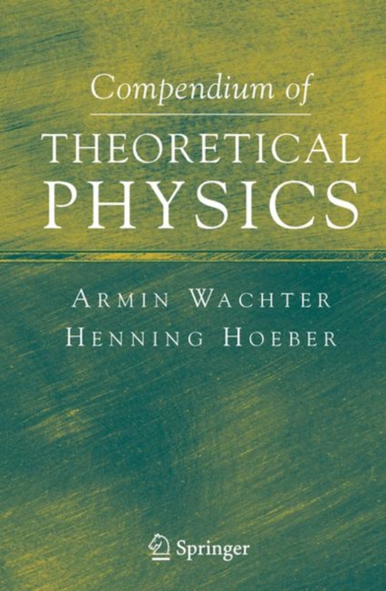 Compendium of Theoretical Physics (e-bog) af Hoeber, Henning