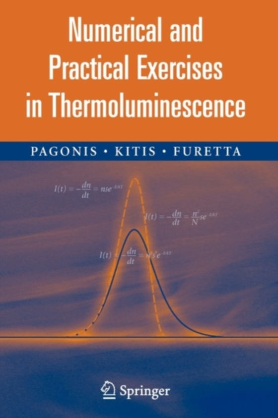 Numerical and Practical Exercises in Thermoluminescence (e-bog) af Furetta, Claudio