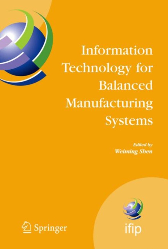 Information Technology for Balanced Manufacturing Systems (e-bog) af -