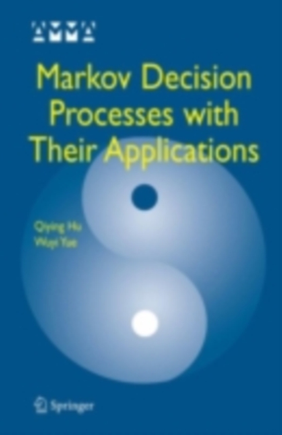 Markov Decision Processes with Their Applications (e-bog) af Yue, Wuyi