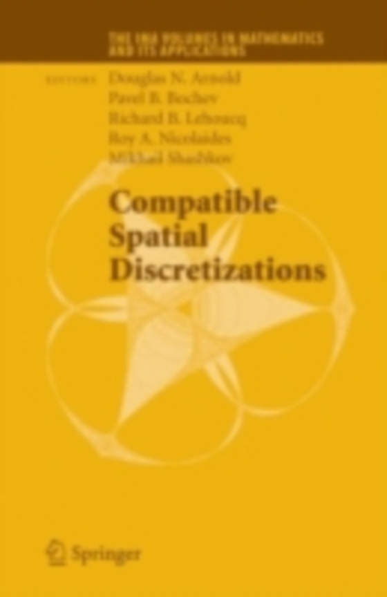 Compatible Spatial Discretizations