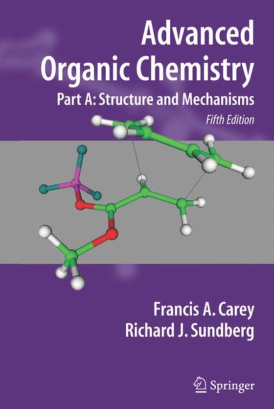 Advanced Organic Chemistry (e-bog) af Sundberg, Richard J.